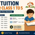 Home Tuition for Class 1 to 5 Fees: What Parents and Tutors Should Expect