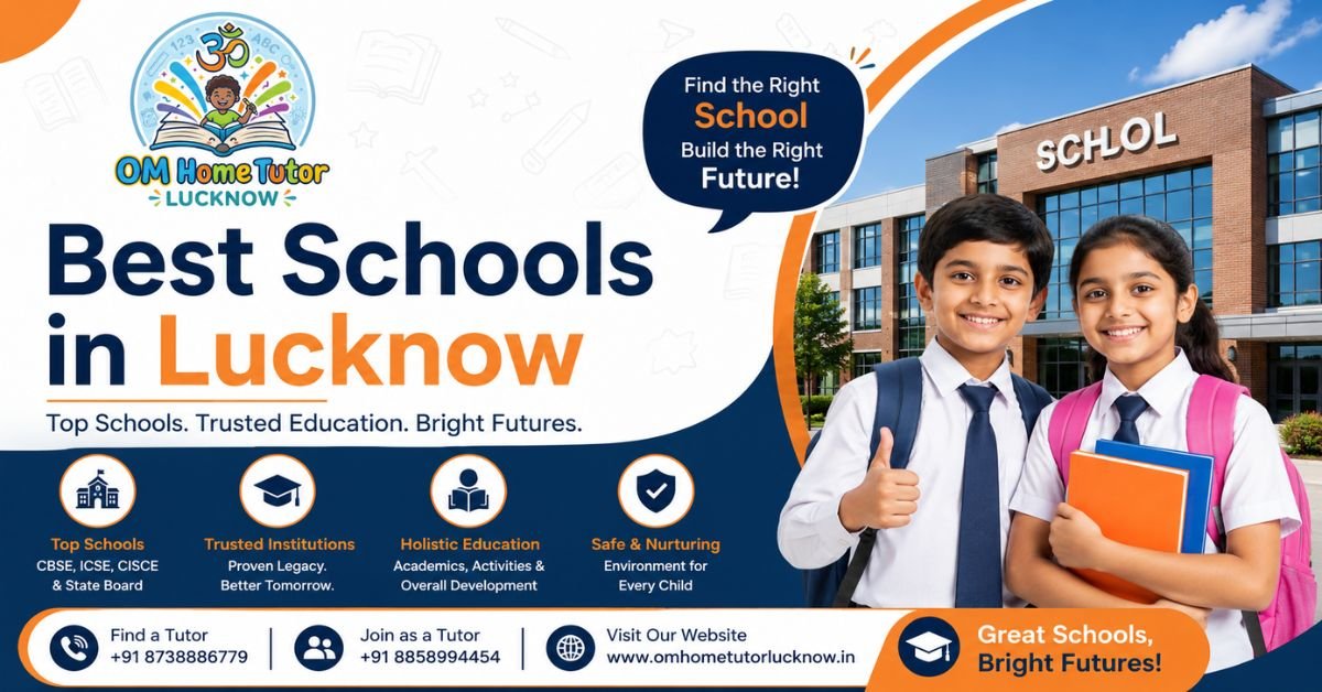 Top 10 Schools in Lucknow: A Guide for Parents and Tutors